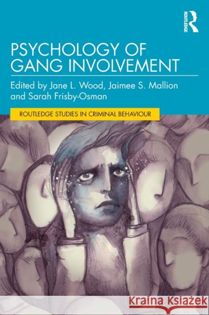 Psychology of Gang Involvement  9781032151496 Taylor & Francis Ltd - książka