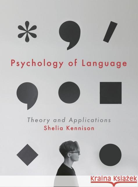 Psychology of Language: Theory and Applications Shelia Kennison 9781137545268 Palgrave - książka