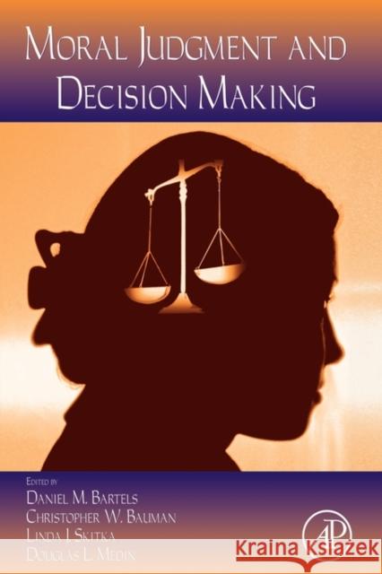 Psychology of Learning and Motivation: Moral Judgment and Decision Making Volume 50 Ross, Brian H. 9780123744883 Academic Press - książka