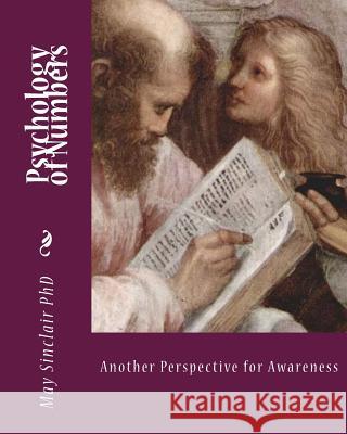 Psychology of Numbers: Another Perspective for Awareness May Sinclai 9781451514506 Createspace - książka