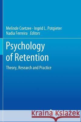 Psychology of Retention: Theory, Research and Practice Coetzee, Melinde 9783030075477 Springer - książka