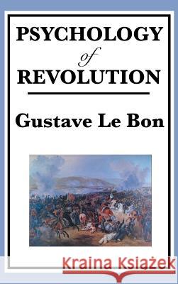 Psychology of Revolution Gustave Lebon 9781515435501 SMK Books - książka