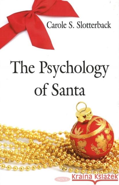 Psychology of Santa Carole S Slotterback 9781606927007 Nova Science Publishers Inc - książka