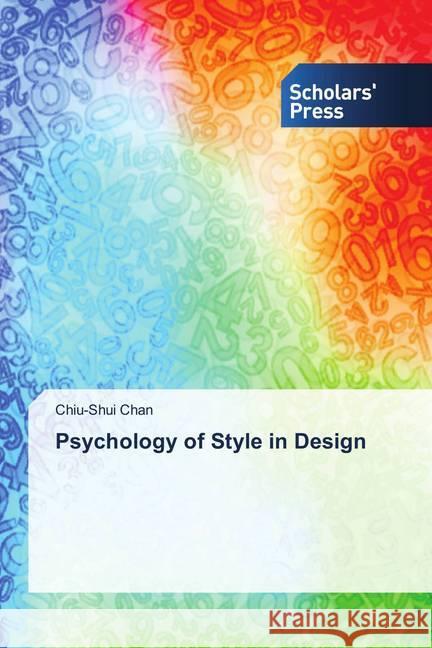 Psychology of Style in Design Chan, Chiu-Shui 9786202310895 Scholar's Press - książka