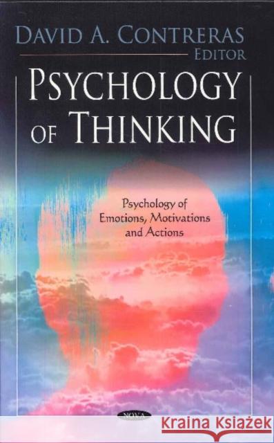 Psychology of Thinking David A Contreras 9781616689346 Nova Science Publishers Inc - książka