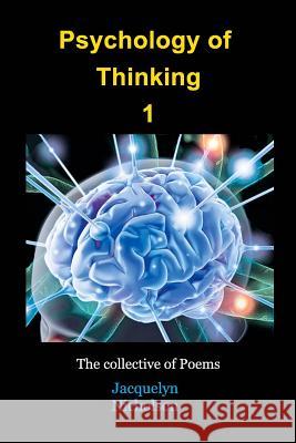 Psychology of Thinking 1: A Collective of Poems Nicholson, Jacquelyn 9781364874094 Blurb - książka