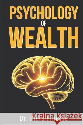 Psychology of Wealth Piers Finesse 9783923558810 Dr. Piers Finesse - książka
