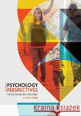 Psychology Perspectives for the Chicano and Latino Family Yvette Flores 9781631891083 Cognella Academic Publishing - książka