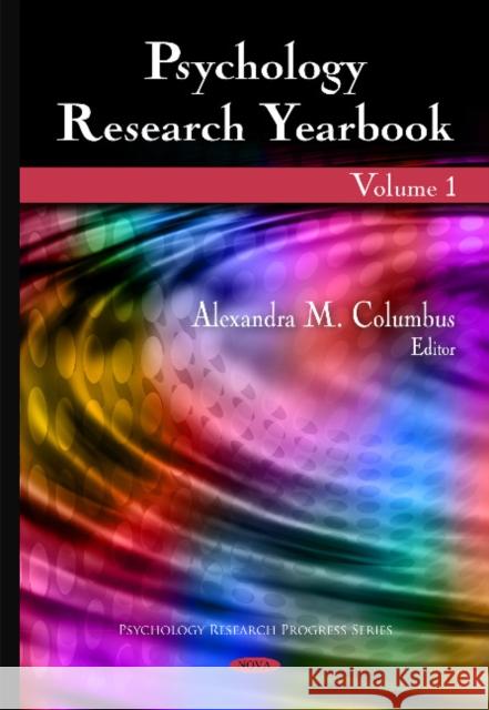Psychology Research Yearbook: Volume 1 Alexandra M Columbus 9781607415732 Nova Science Publishers Inc - książka