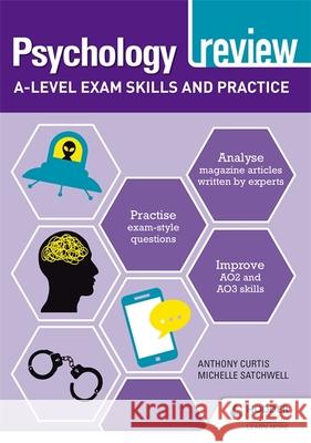 Psychology Review: A-level Exam Skills and Practice Anthony Curtis 9781398308015 Hodder Education - książka