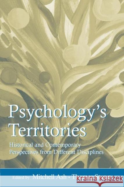 Psychology's Territories: Historical and Contemporary Perspectives from Different Disciplines Ash, Mitchell 9780805861365 Lawrence Erlbaum Associates - książka