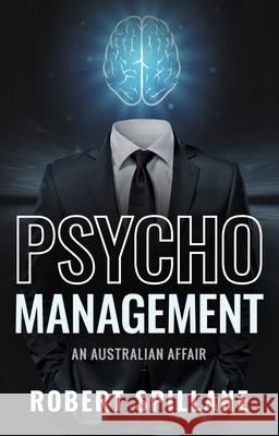 Psychomanagement: An Australian Affair Robert Spillane 9781613399033 Goko Publishing - książka