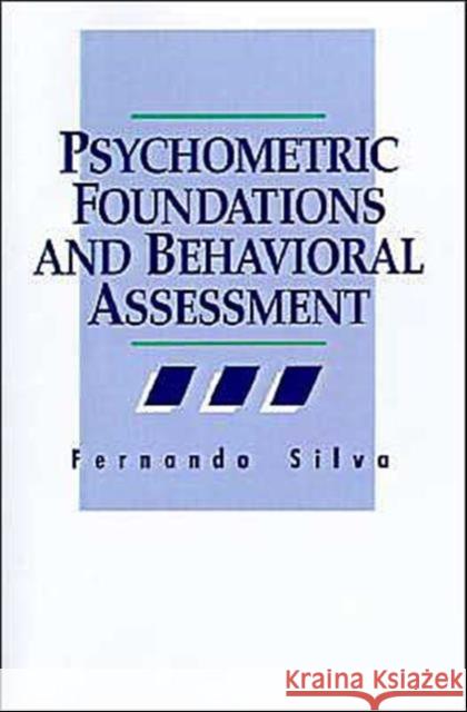 Psychometric Foundations and Behavioral Assessment Fernando Silva Paul McReynolds Paul McReynolds 9780803952676 Sage Publications - książka