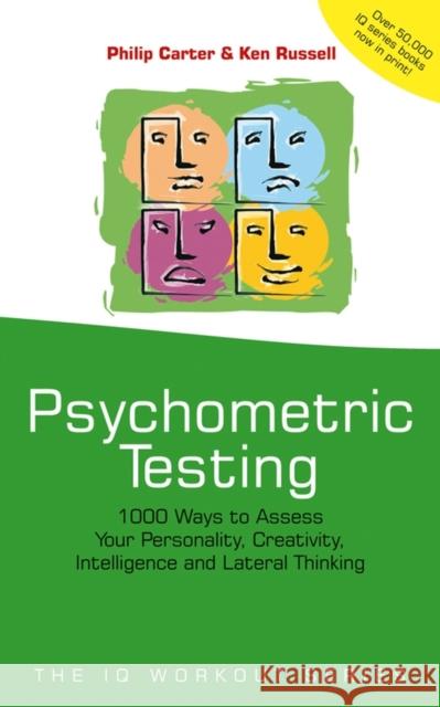 Psychometric Testing: 1000 Ways to Assess Your Personality, Creativity, Intelligence and Lateral Thinking Carter, Philip 9780471523765 John Wiley & Sons Inc - książka