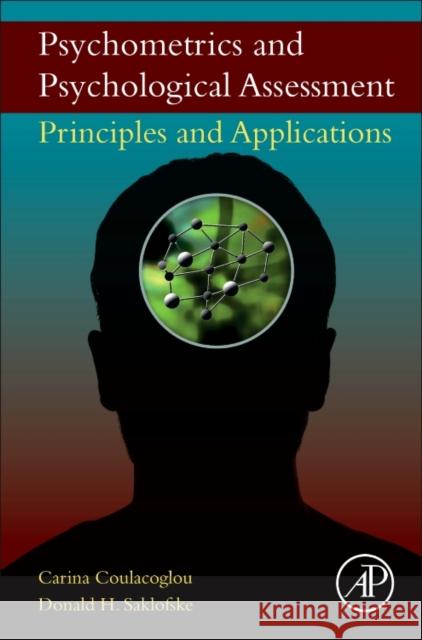 Psychometrics and Psychological Assessment Principles and Applications Coulacoglou, Carina (Fairy Tale Test Society, Athens, Greece)|||Saklofske, Donald H., Ph.D. (University of Western Ontar 9780128022191  - książka