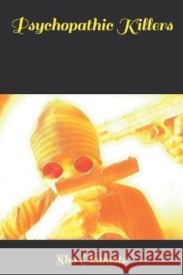 Psychopathic Killers Sho Okumoto   9798352553916 Independently Published - książka