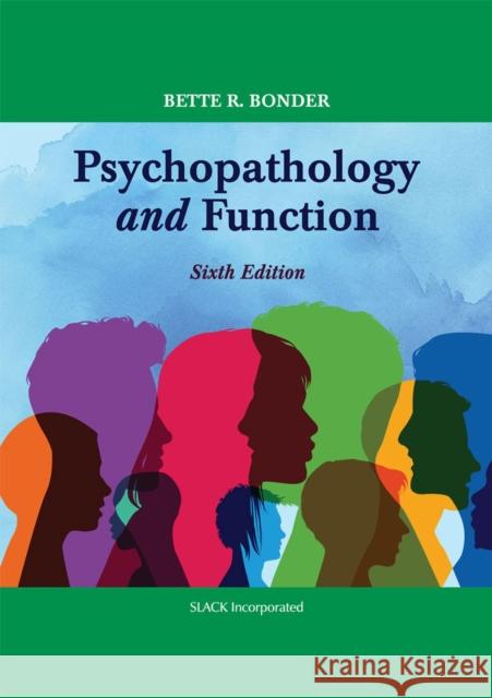 Psychopathology and Function Bette Bonder 9781630918606 Slack - książka