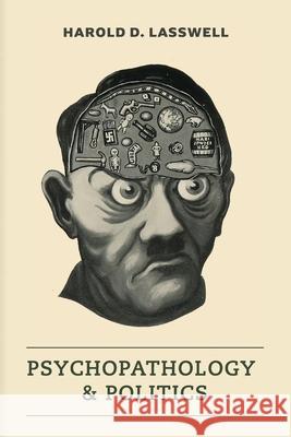 Psychopathology and Politics Harold D. Lasswell 9781953450036 Mockingbird Press - książka
