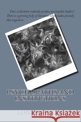 Psychopaths and Institutions MR Lonnie Hicks 9781499796575 Createspace - książka