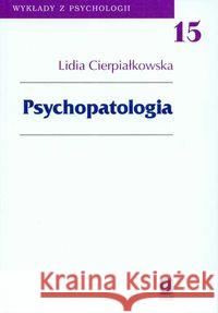 Psychopatologia Cierpiałkowska Lidia 9788373832848 Scholar - książka
