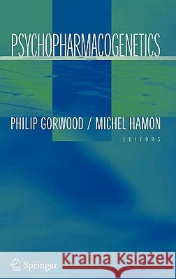 Psychopharmacogenetics Philip Gorwood Michel D. Hamon 9780387307930 Springer - książka