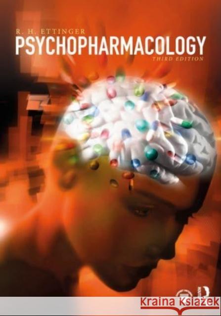 Psychopharmacology R. H. (East Oregon University, USA) Ettinger 9781032312873 Routledge - książka
