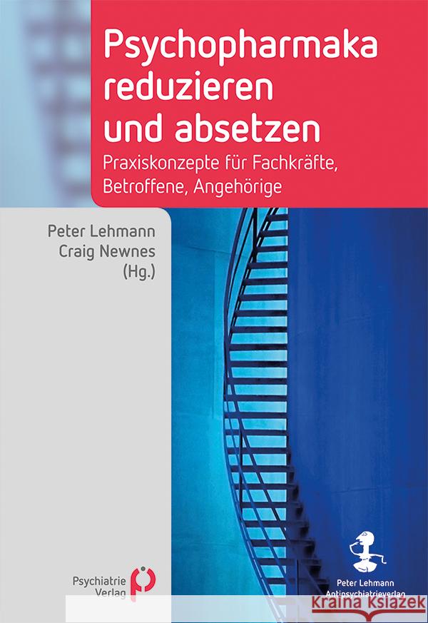 Psychopharmaka reduzieren und absetzen Lehmann, Peter, Newnes, Craig 9783966052122 Psychiatrie-Verlag - książka