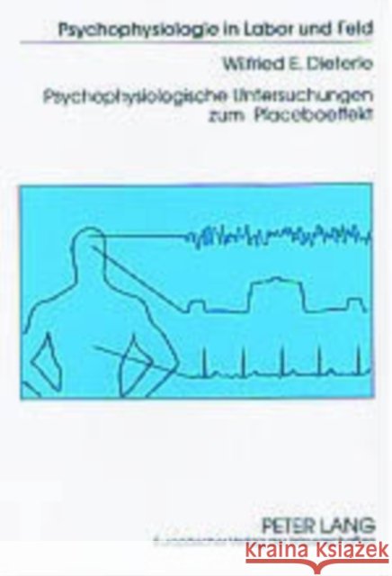 Psychophysiologische Untersuchungen Zum Placeboeffekt Myrtek, Michael 9783631517017 Peter Lang Gmbh, Internationaler Verlag Der W - książka