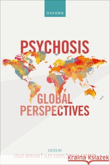 Psychosis: Global Perspectives Roberts 9780198735588 OUP OXFORD - książka