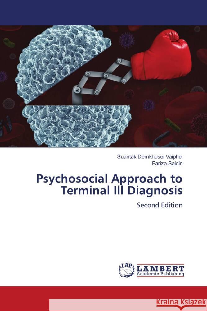 Psychosocial Approach to Terminal Ill Diagnosis Suantak Demkhosei Vaiphei Fariza Saidin 9786208116217 LAP Lambert Academic Publishing - książka