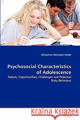Psychosocial Characteristics of Adolescence Alebachew Mulunes 9783639300949 VDM Verlag - książka