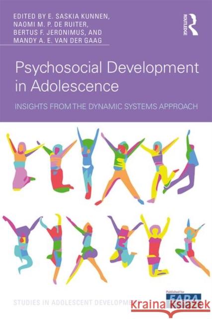 Psychosocial Development in Adolescence: Insights from the Dynamic Systems Approach Saskia Kunnen Naomi de Ruiter Mandy Van Der Gaag 9781138055568 Routledge - książka