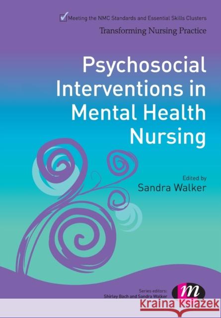 Psychosocial Interventions in Mental Health Nursing Simon Grist & Julie Roberts 9781446275085 Sage Publications Ltd - książka