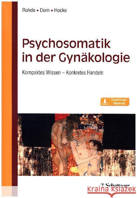 Psychosomatik in der Gynäkologie : Kompaktes Wissen - Konkretes Handeln. Download-Material Rohde, Anke; Dorn, Almut; Hocke, Andrea 9783608431902 Schattauer - książka