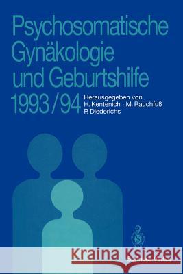 Psychosomatische Gynäkologie Und Geburtshilfe 1993/94 Kentenich, Heribert 9783540576853 Not Avail - książka