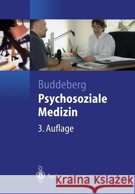 Psychosoziale Medizin Claus Buddeberg T. Abel U. Ackermann-Liebrich 9783642623103 Springer - książka