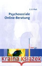 Psychosoziale Online-Beratung Ploil, Eleonore O.    9783497021031 Reinhardt, München - książka