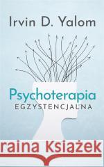 Psychoterapia egzystencjalna Irvin D. Yalom 9788382520361 Czarna Owca - książka