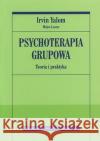 Psychoterapia grupowa. Teoria i praktyka Yalom Irvin Leszcz Molyn 9788323321088 Wydawnictwo Uniwersytetu Jagiellońskiego