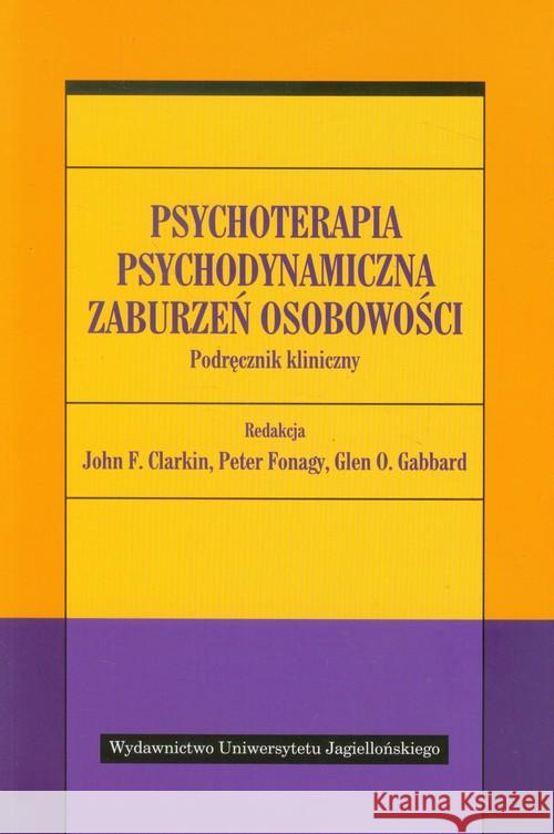 Psychoterapia psychodynamiczna zaburzeń...  9788323334484 Wydawnictwo Uniwersytetu Jagiellońskiego - książka