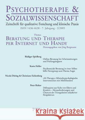 Psychotherapie & Sozialwissenschaft 2/2005: Beratung und Therapie per Internet und Handy Jorg Bergmann 9783898064286 Psychosozial-Verlag - książka