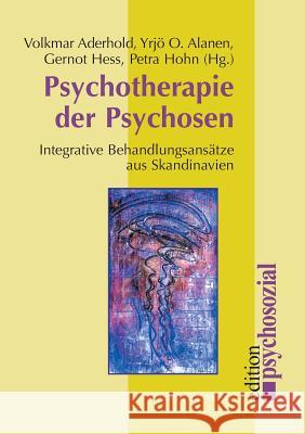 Psychotherapie der Psychosen Aderhold, Volkmar 9783898062329 Psychosozial-Verlag - książka