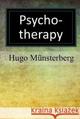 Psychotherapy Hugo Munsterberg 9781976528934 Createspace Independent Publishing Platform - książka