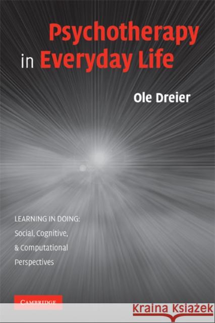 Psychotherapy in Everyday Life Ole Dreier 9780521706131 Cambridge University Press - książka