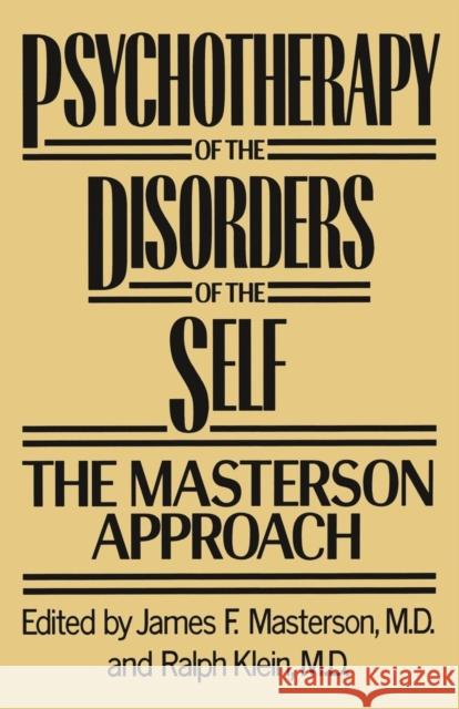 Psychotherapy of the Disorders of the Self James F. Masterson Ralph Klein  9781138009530 Routledge - książka