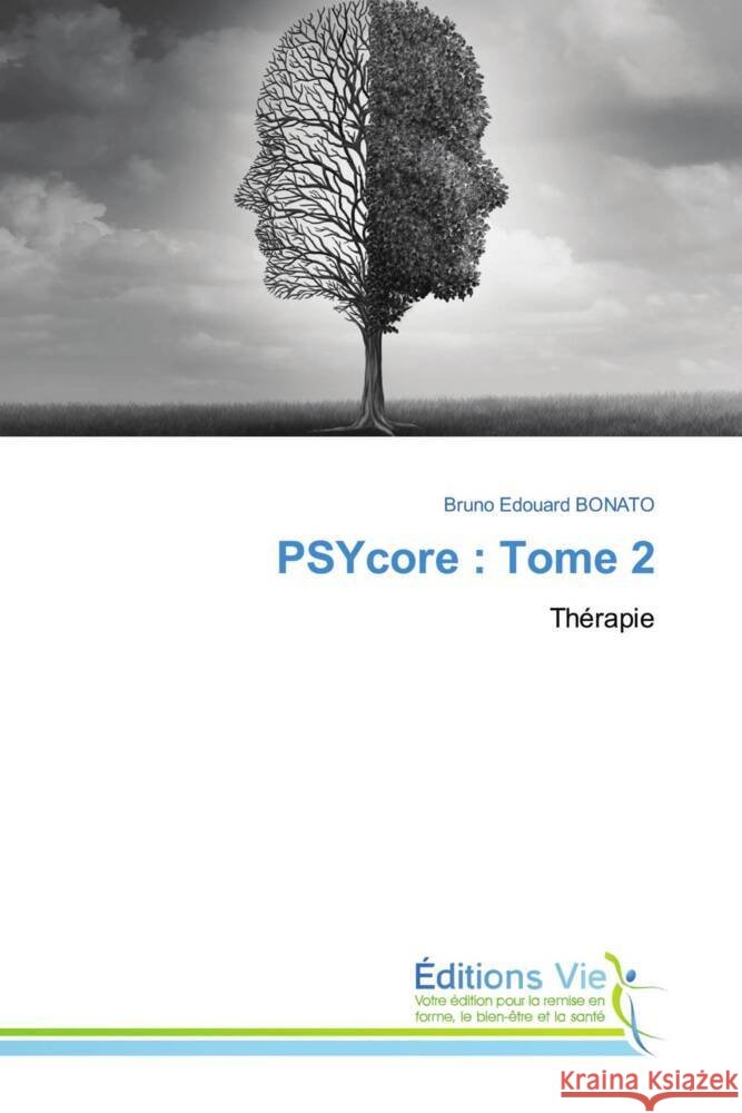 PSYcore : Tome 2 BONATO, Bruno Edouard 9786208876463 Éditions Vie - książka