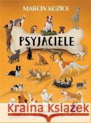 Psyjaciele Marcin Kozioł 9788395926020 Bumcykcyk - książka