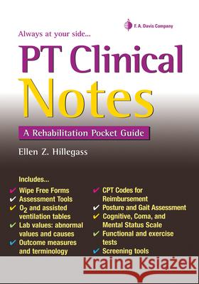 PT Clinical Notes: A Rehabilitation Pocket Guide Hillegass, Ellen Z. 9780803627604 F. A. Davis Company - książka