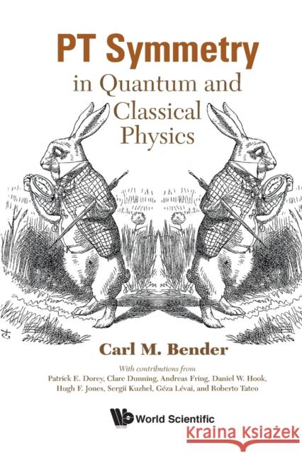 PT Symmetry: In Quantum and Classical Physics  9781786346681 Wspc (Europe) - książka