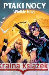 Ptaki Nocy T.2 Wielkie łowy Gail Simone, Ed Benes, Marek Starosta 9788328196162 Egmont - książka